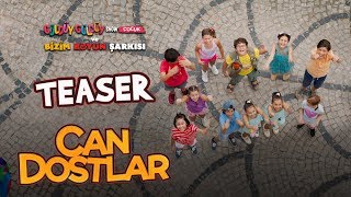 Can Dostlar  Teaser [upl. by Essej293]