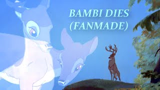 Bambi dies FANMADE [upl. by Halette]