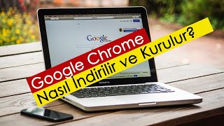 Google Chrome Nasıl İndirilir ve Kurulur [upl. by Isbella]