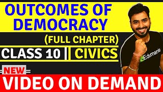 OUTCOMES OF DEMOCRACY FULL CHAPTER  CLASS 10 CIVICS [upl. by Aloysius23]