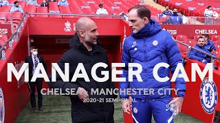 MANAGER CAM  Thomas Tuchel v Pep Guardiola  Chelsea v Man City  Emirates FA Cup SemiFinal 2021 [upl. by Tattan395]