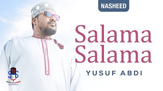 Yusuf Abdi  Salama Salama Nasheed [upl. by Ibloc]