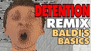 Detention remix Baldis Basics song [upl. by Launce]