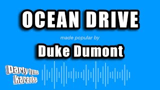 Duke Dumont  Ocean Drive Karaoke Version [upl. by Waverly]