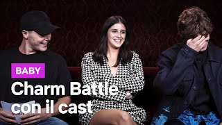 La Charm Battle con il cast di Baby  Netflix Italia [upl. by Nosyla]