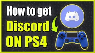 How to GET and USE DISCORD on PS4 Easy Method [upl. by Milena]