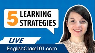 5 Powerful Learning Strategies for English Learners [upl. by Shelly]