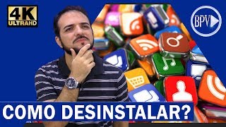 Como Desinstalar APLICATIVOS que não querem Desinstalar [upl. by Paza]