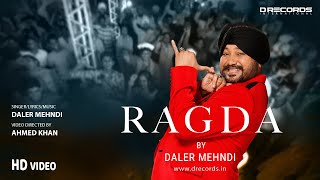 Ragda  Daler Mehndi  Holi 2024  Official Music Video  DRecords [upl. by Nivaj]