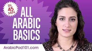 Learn Arabic in 45 Minutes  ALL Basics Every Beginners Need [upl. by Enilrahc]