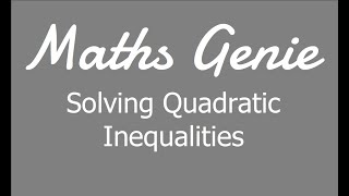 Solving Quadratic Inequalities [upl. by Yerrot523]