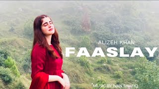 Faaslay  Alizeh Khan  Pashto 2023 [upl. by Anawait]