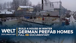 BUILD A HOUSE IN WINTER German Prefab homes  A Journey From Tree To House  WELT Documentary [upl. by Alwyn241]