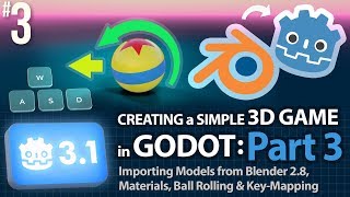 Godot 31 Creating a Simple 3D Game Part 3 Importing from Blender Rolling amp Keys GodotEngine [upl. by Eimia]