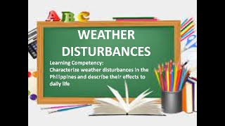 Weather Disturbances in the Philippines their effects to daily life [upl. by Goddord]