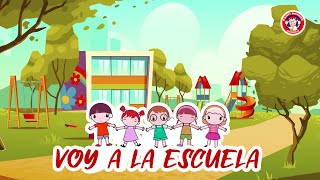 Voy A La Escuela  Canti Rondas  Canciones Infantiles [upl. by Anirrok]