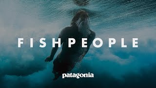 Fishpeople Lives Transformed by the Sea  Patagonia Films [upl. by Amalia701]