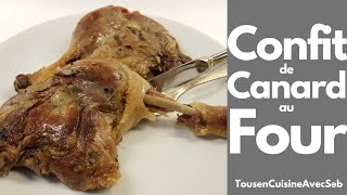 CONFIT de CANARD au FOUR Tous en cuisine avec Seb [upl. by Benoit954]