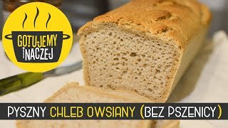 REWELACYJNY 🍞 CHLEB OWSIANY BEZ PSZENICY [upl. by Betsy168]