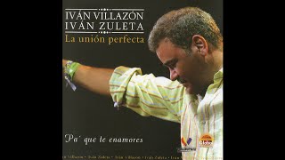 Iván Villazón amp Iván Zuleta  7 Me Quedo Con Tus Besos  Pa Que Te Enamores [upl. by Eladnor934]