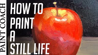 How To Paint A Still Life For Beginners [upl. by Suedaht]