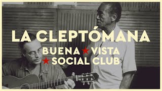 Buena Vista Social Club  La Cleptómana Official Audio [upl. by Terrell]