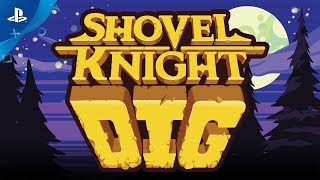 Shovel Knight Dig  Gameplay Trailer  PS4 [upl. by Bette-Ann]