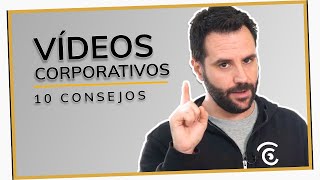 10 CONSEJOS para vídeos CORPORATIVOS👨‍💼👩‍💼 No dejes de hacer esto…⚠ [upl. by Joscelin5]