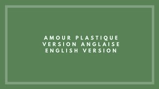 Amour plastique  Videoclub English Translation Cover [upl. by Nosnar]