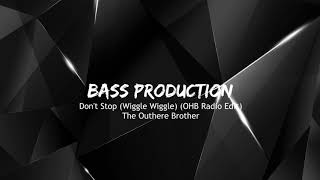 Dont Stop Wiggle Wiggle OHB Radio Edit  The Outhere Brothers Bass Boosted [upl. by Sayed]