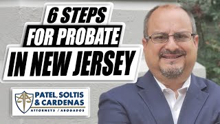 6 Steps for Probate in NJ  You dont need an attorney but an attorney can help [upl. by Valley]