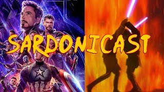 Sardonicast 33 Avengers Endgame Star Wars Prequels [upl. by Haidabej]