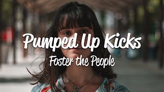 Foster The People  Pumped up Kicks Lyrics [upl. by Bria]