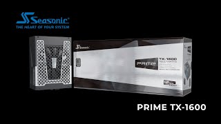 Seasonic PRIME TX1600 Unboxing [upl. by Reede934]