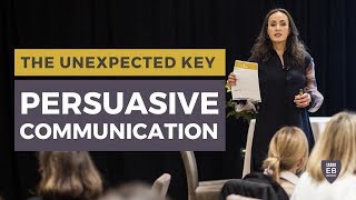 Persuasive Communication The unexpected key to persuasive communication skills [upl. by Rhine]