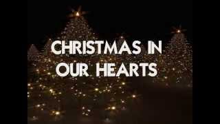 CHRISTMAS IN OUR HEARTS  Lyrics [upl. by Hay]