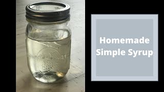 How to make homemade Simple Syrup [upl. by Anitsirhc574]