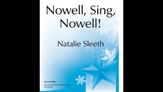 Nowell Sing Nowell 2pt  Natalie Sleeth Arr Mark Weston [upl. by Irik]