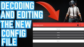 PUBG Mobile  How To Decode And Edit The New Config File [upl. by Ramor]