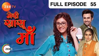 Meri Saasu Maa  Full Ep  55  Bhawna Devi Pari Sinha Bunty Sashikala Shona Kamlesh  Zee TV [upl. by Enelcaj]