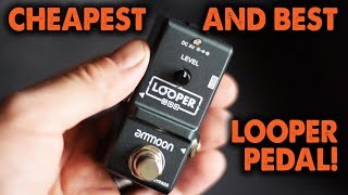 The Best Bargain Looper Pedal  Ammoon Nano Looper  Demo  Review [upl. by Nosdrahcir522]