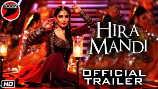 Hira Mandi  Official Trailer  Madhuri Dixit  Sanjay Leela Bhansali Movie [upl. by Ived981]