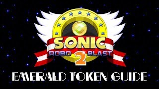 Sonic Robo Blast 2 v22  Emerald Token Guide [upl. by Woehick]