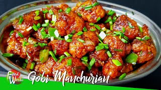 Gobi Manchurian Recipe  Restaurant Style Easy and Crispy Gobhi Manchurian  Street Food  Foodworks [upl. by Datnow850]