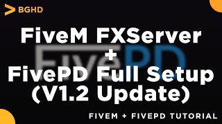 How to make a FiveM and FivePDV12 Server  Full SetupInstall Tutorial 2020 [upl. by Alba253]