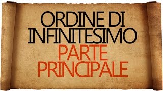 Ordine di Infinitesimo e Parte Principale [upl. by Lrae]