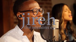 Jireh  Brian Nhira Maverick City amp Elevation  The Sessions EP [upl. by Eniala]