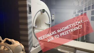 Rezonans magnetyczny  jak go przetrwać [upl. by Pepper]