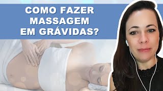 Como fazer massagem em grávidas  NIVIA PAULINO [upl. by Whetstone]