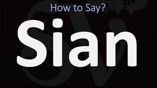 How to Pronounce Sian CORRECTLY [upl. by Trudey564]